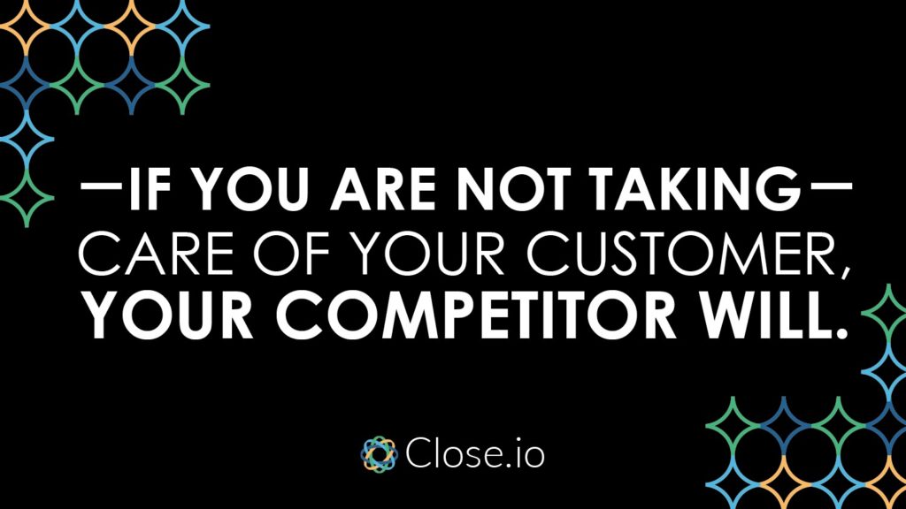 Take Care of Your Customer