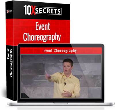10X Secrets Event Choreography