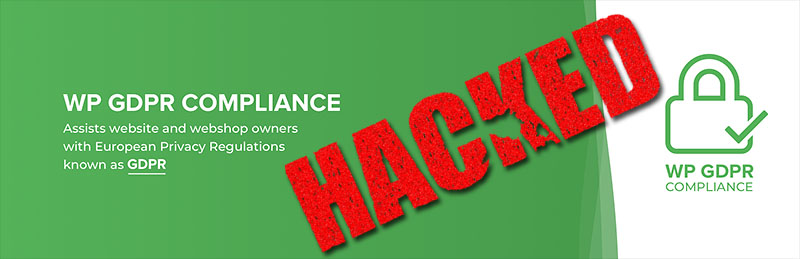 WP GDPR Compliance Plugin Hacked