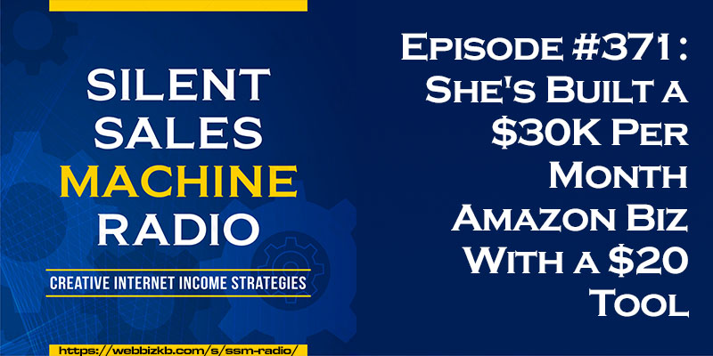 Silent Sales Machine Episode 371